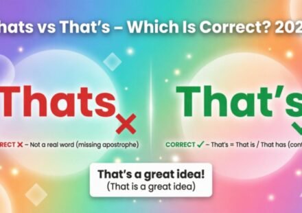 Thats vs That's – Which Is Correct? 2026