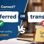 transferred or transfered